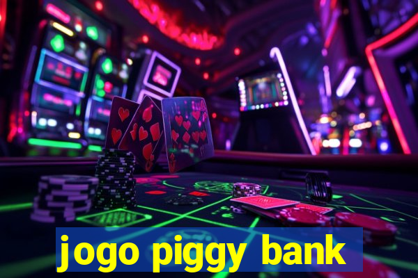 jogo piggy bank